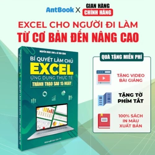 Sách Bí Quyết Làm Chủ Excel - Ứng Dụng Thực Tế, Thành Thạo Sau 15 Ngày - Tặng Video Hướng Dẫn + File Thực Hành